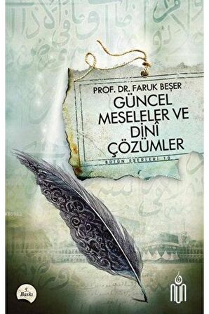 Güncel Meseleler Ve Dini Çözümler- Faruk Beşer