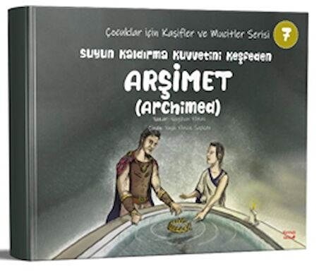 Suyun Kaldırma Kuvvetini keşfeden