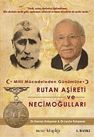 Milli Mücadeleden Günümüze Rutan Aşireti ve Necimoğulları