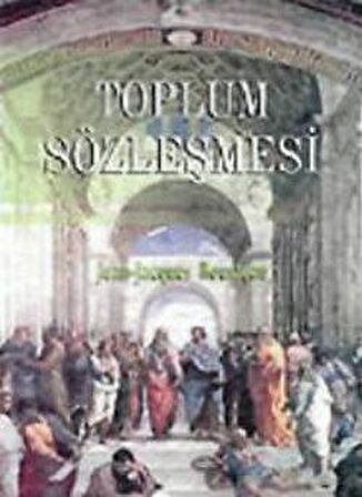 Toplum Sözleşmesi ya da Siyasi Hukuk İlkeleri