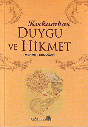 Kırk Ambar Duygu ve Hikmet