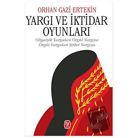 Yargı ve İktidar Oyunları