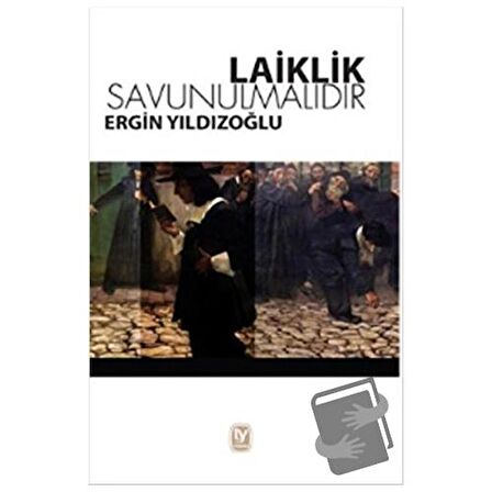 Laiklik Savunulmalıdır