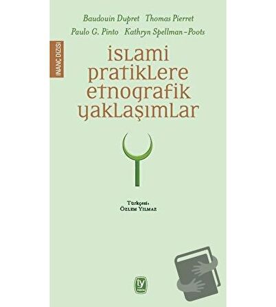 İslami Pratiklere Etnografik Yaklaşımlar