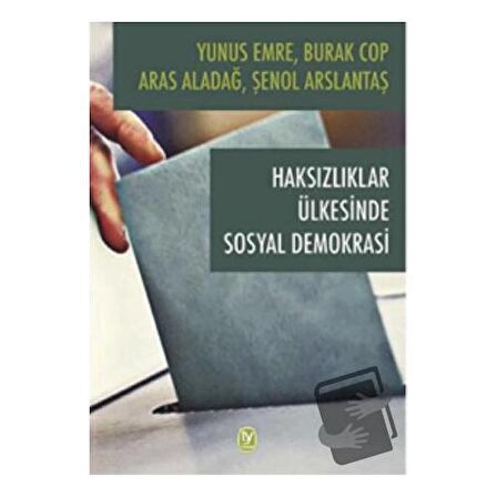 Haksızlıklar Ülkesinde Sosyal Demokrasi