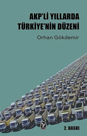 AKP’li Yıllarda Türkiye’nin Düzeni