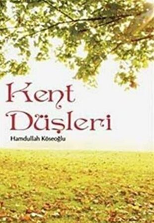 Kent Düşleri