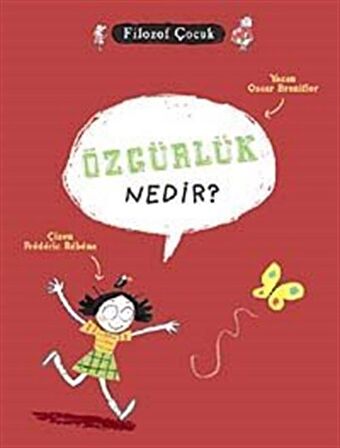 Özgürlük Nedir? / Filozof Çocuk / Oscar Brenifier