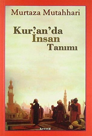 Kur’an’da İnsan Tanımı