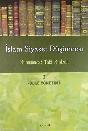 İslam Siyaset Düşüncesi 2 - Ülke Yönetimi