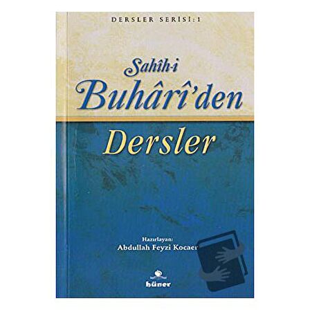 Sahih-i Buhari’den Dersler (Kitap Boy)