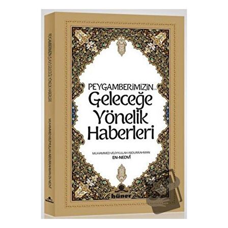 Peygamberimizin Geleceğe Yönelik Haberleri