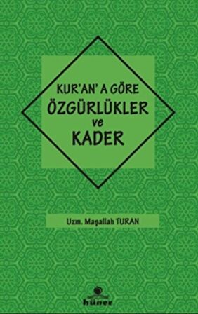 Kur'an'a Göre özgürlükler ve Kader