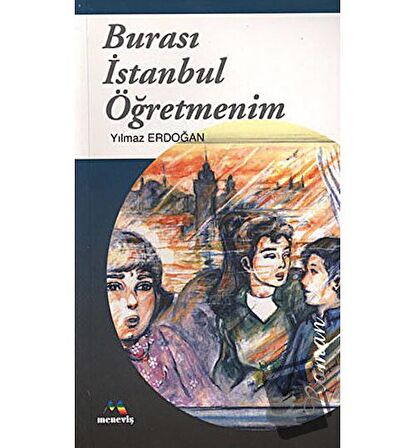 Burası İstanbul Öğretmenim