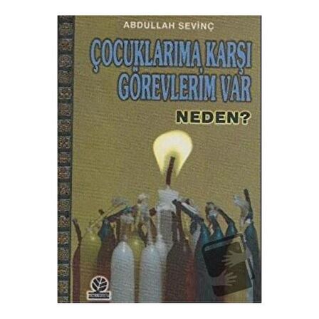 Çocuklarıma Karşı Görevlerim Var Neden?