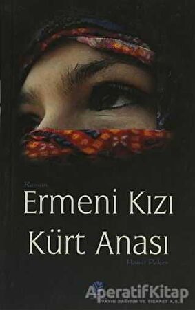 Ermeni Kızı Kürt Anası