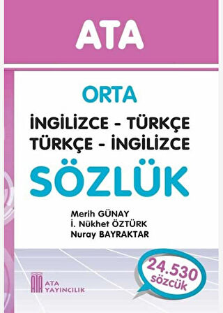 Ata Orta İngilizce - Türkçe, Türkçe - İngilizce Sözlük (Karton Kapaklı)