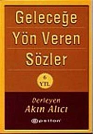 Geleceğe Yön Veren Sözler (Cep Boy)
