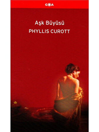 Aşk Büyüsü - Phyllis Curott
