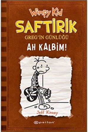 Ah Kalbim! - Saftirik Greg’in Günlüğü 7