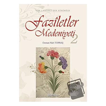 Faziletler Medeniyeti - 2