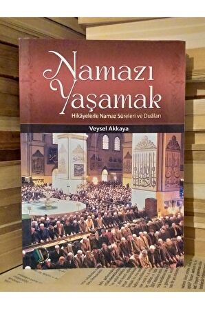 Namazı Yaşamak