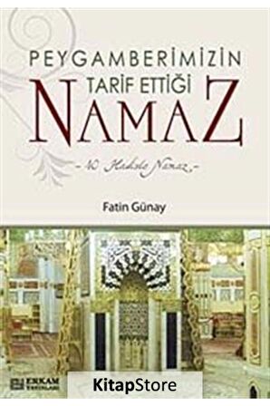 Peygamberimizin Tarif Ettiği Namaz