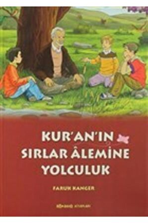 Kur'an'ın Sırlar Alemine Yolculuk