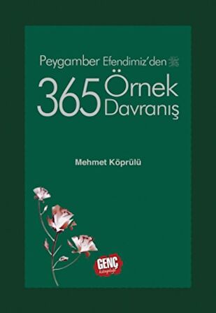 Peygamber Efendimizden 365 Örnek Davranış