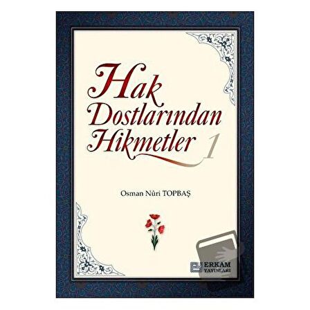 Hak Dostlarından Hikmetler