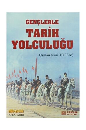 Gençlerle Tarih Yolculuğu