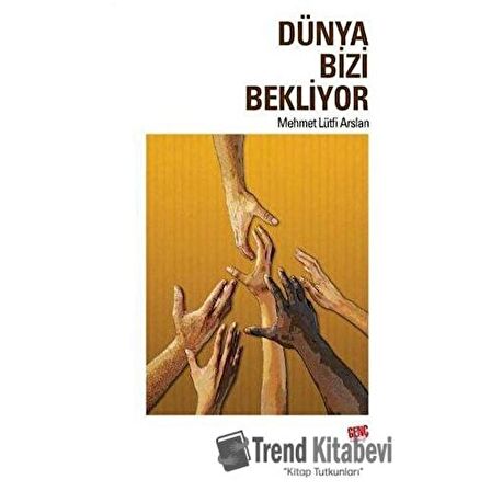 Dünya Bizi Bekliyor