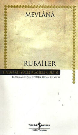 Rubailer Mevlana - Hasan Ali Yücel Klasikleri