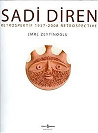 Sadi Diren Retrospektif 1957 2008 / Emre Zeytinoğlu