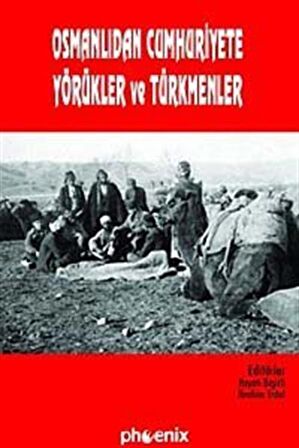 Osmanlıdan Cumhuriyete Yörükler ve Türkmenler