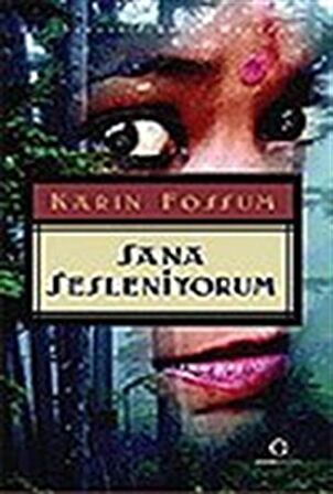 Sana Sesleniyorum / Karin Fossum