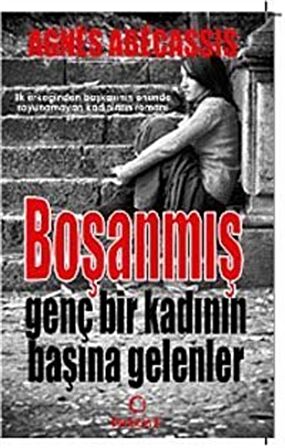 Boşanmış Genç Bir Kadının Başına Gelenler