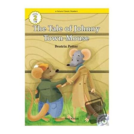 The Tale of Johnny Town Mouse +CD (eCR Level 2) / e future / Beatrix Potter