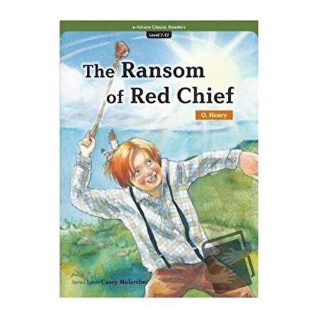 The Ransom of Red Chief (eCR Level 7) / e future / O. Henry