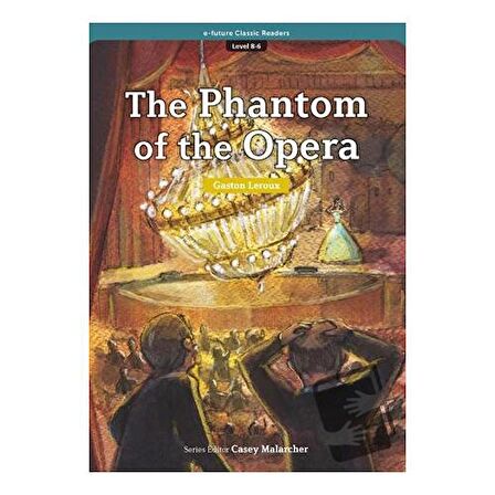 The Phantom of the Opera (eCR Level 8) / e future / Gaston Leroux