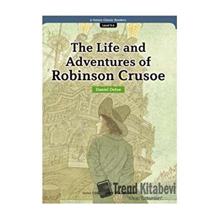 The Life and Adventures of Robinson Crusoe (eCR Level 9)