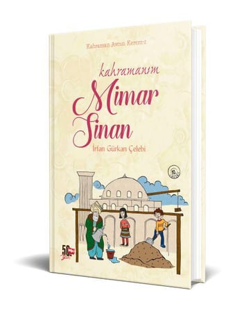 Kahraman Avcısı Kerem 2: Kahramanım Mimar Sinan
