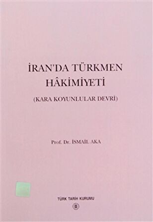 İran’da Türkmen Hakimiyeti