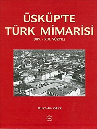 Üsküp'te Türk Mimarisi