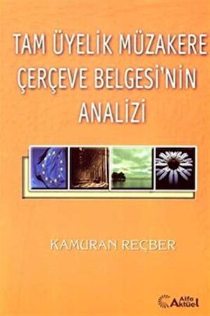 Tam Üyelik Müzakere Çerçeve Belgesi’nin Analizi