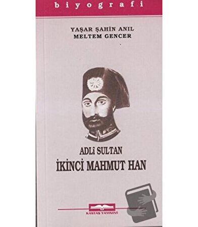 Adli Sultan İkinci Mahmut Han