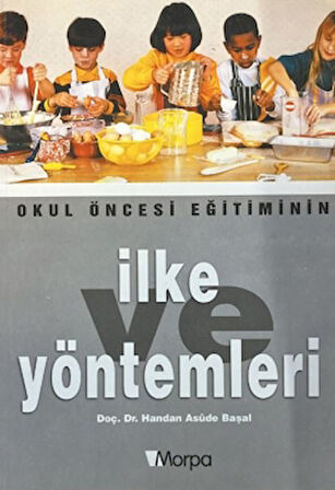 Okul Öncesi Eğitiminin İlke ve Yöntemleri