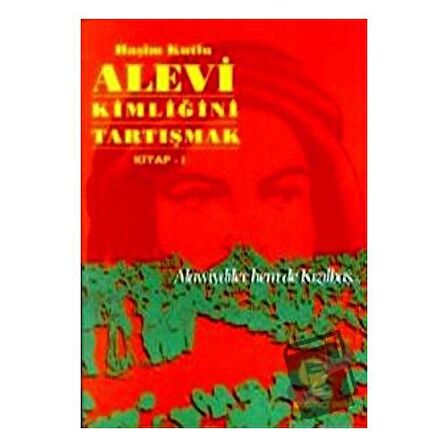 Alevi Kimliğini Tartışmak Kitap 1