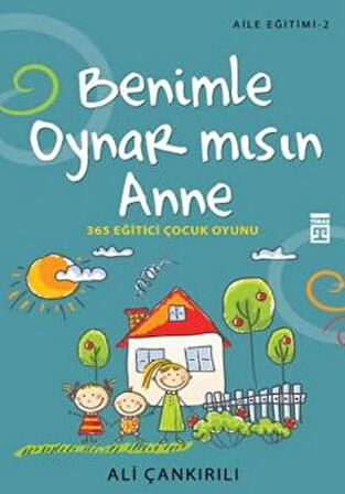 Benimle Oynar Mısın Anne 365 eğitici çocuk oyunu