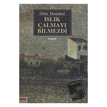 Islık Çalmayı Bilmezdi